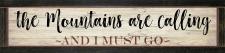 The Mountains Are Calling Framed Wall Sign