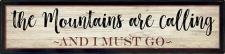 The Mountains Are Calling Framed Wall Sign