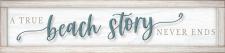 A true beach story never ends Framed Wall Sign