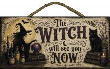 The Witch Will See Rope Hanger Sign