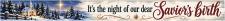 It's The Night Of Our Dear Savior's Birth Shelf Sitter